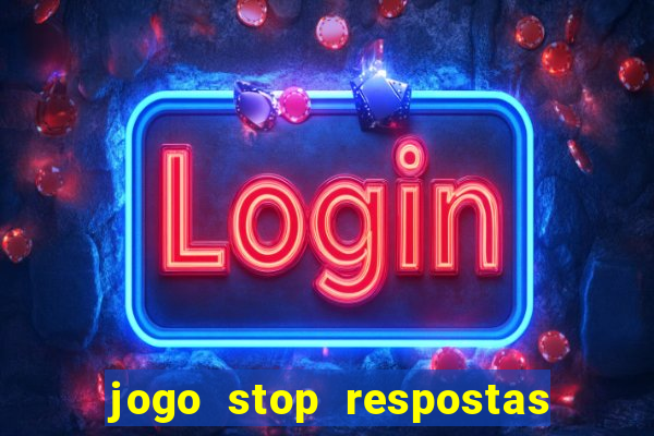 jogo stop respostas de a a z